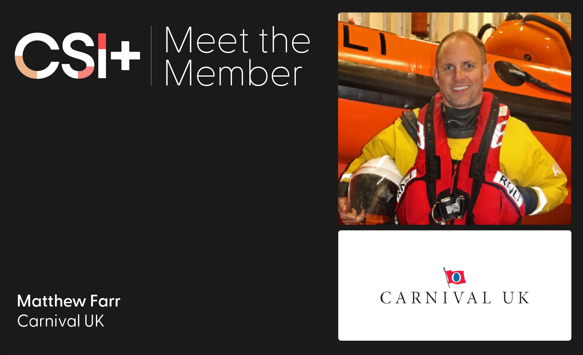 Meet The Member Matthew Farr Carnival UK CSI+