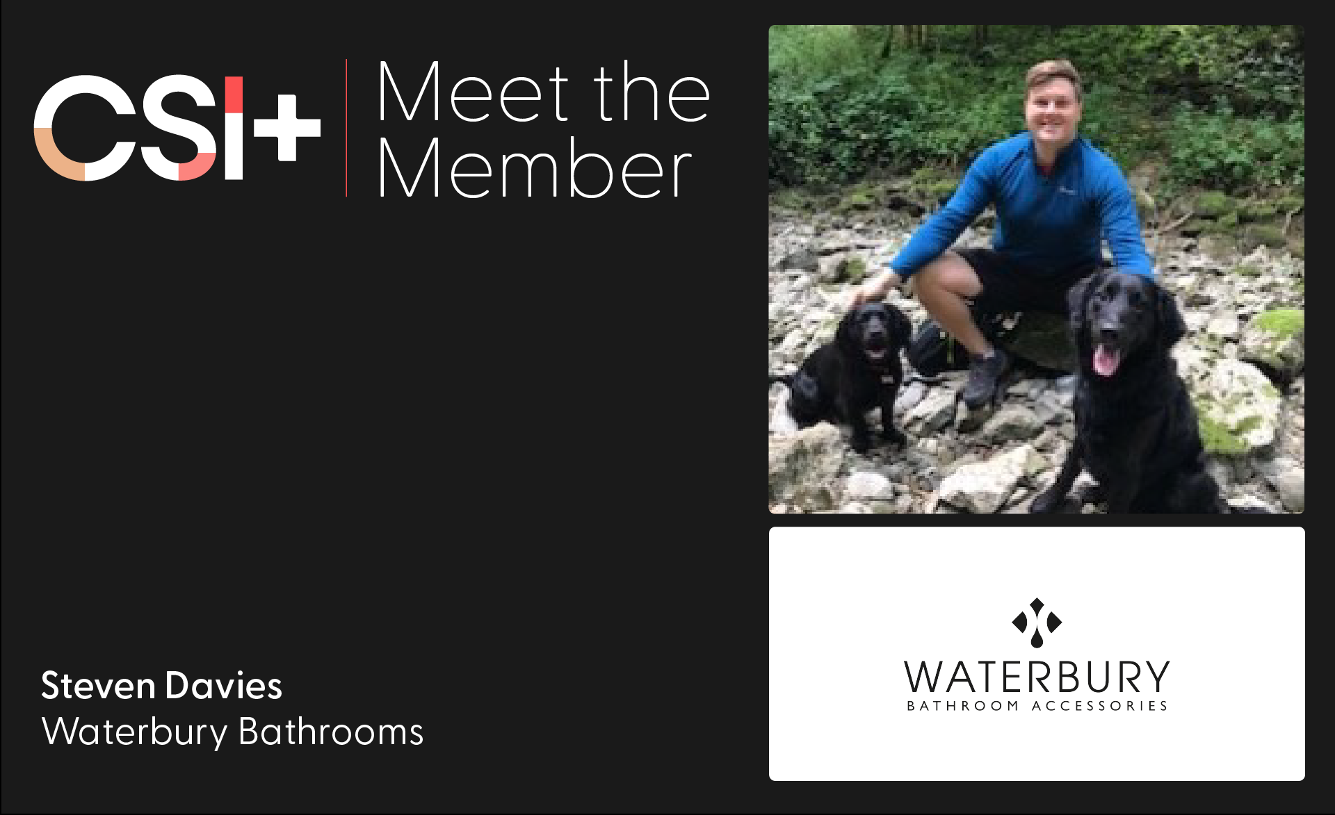 Meet The Member: Steven Davies – Waterbury Bathrooms - CSI+